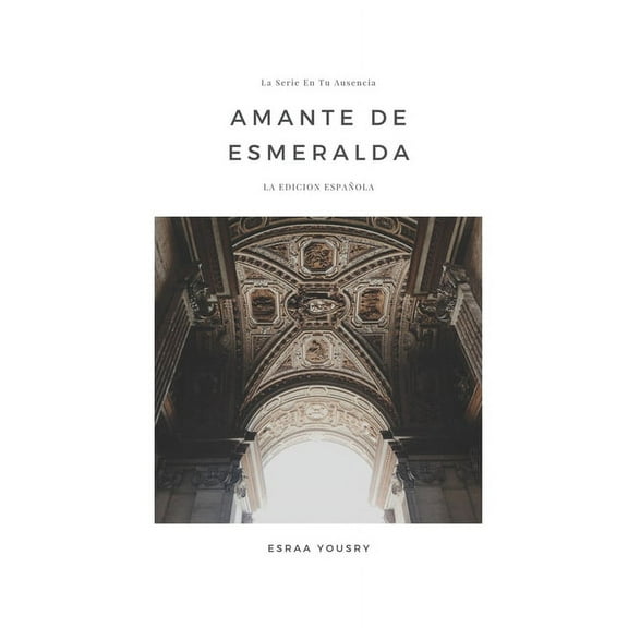 En Tu Ausencia: Amante De La Esmeralda (Paperback)