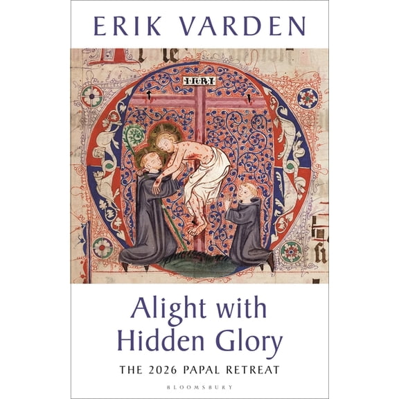 Alight with Hidden Glory, (Hardcover)