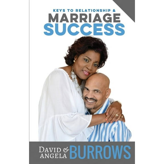 Keys to Relationship and Marriage Success, (Paperback)