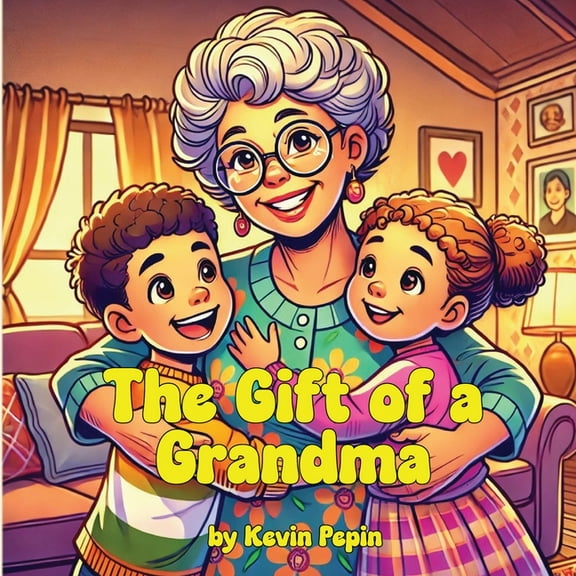 The Gift of a Grandma, (Paperback)