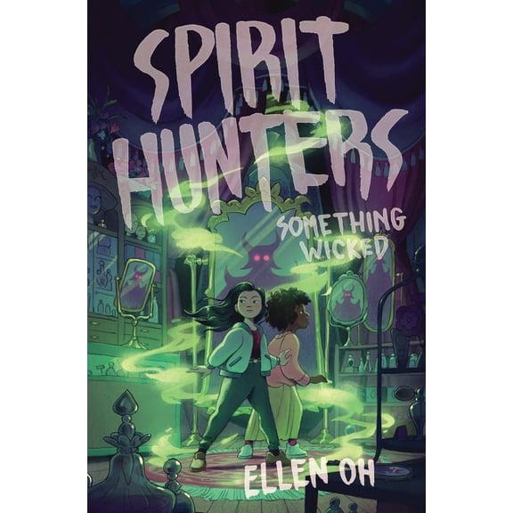Spirit Hunters Spirit Hunters #3: Something Wicked, Book 3, (Hardcover)