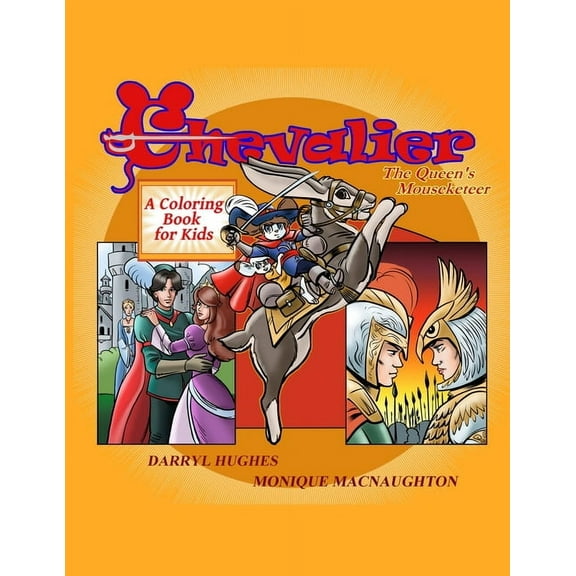 Chevalier the Queen's Mouseketeer: A coloring book for kids, (Paperback)