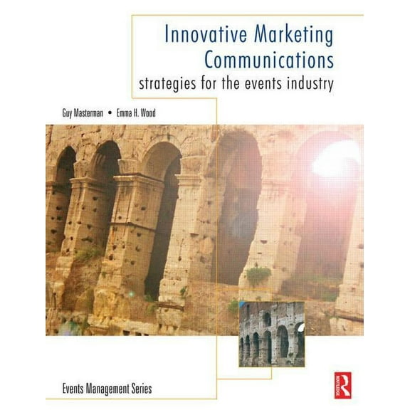 Events Management Innovative Marketing Communications, (Paperback)