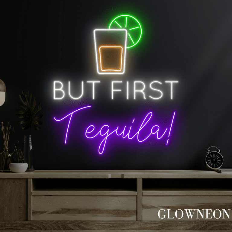 Glowneon But First Tequila Neon Sign, Tequila Led Sign, Bar Pub