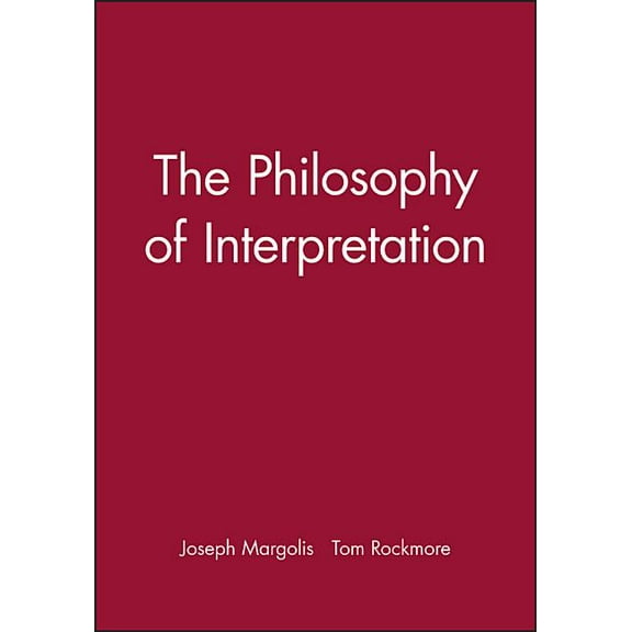 Metaphilosophy: The Philosophy of Interpretation (Paperback)