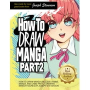How to Draw Anime: How to Draw Manga Part 2: Drawing Manga Figures (Paperback)