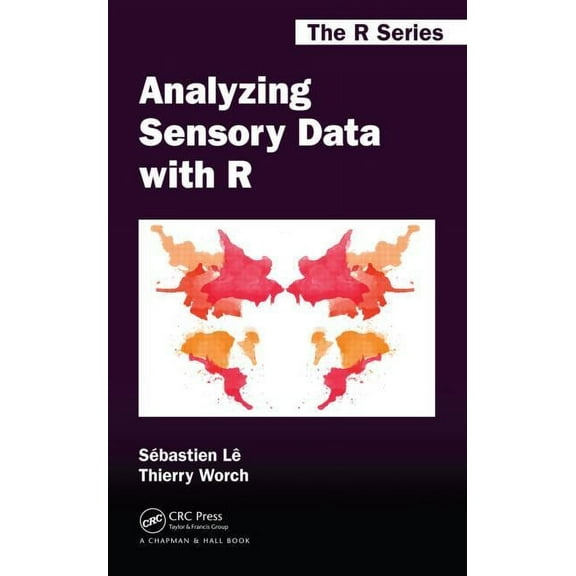Chapman & Hall/CRC the R Analyzing Sensory Data with R, (Hardcover)