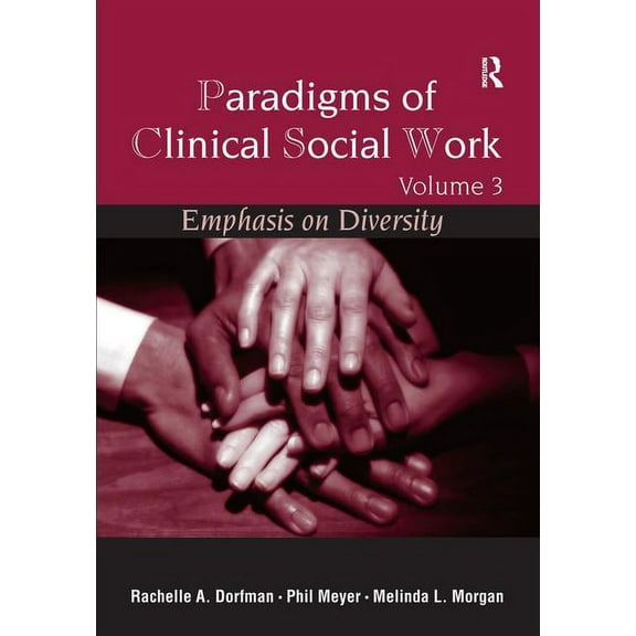 Paradigms of Clinical Social Work: Emphasis on Diversity, (Paperback)