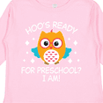 thumbnail image 4 of Inktastic Hoo's Ready For Preschool I am with Cute Owl Boys or Girls Long Sleeve Toddler T-Shirt, 4 of 5