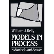 Models in Process : A Rhetoric and Reader
