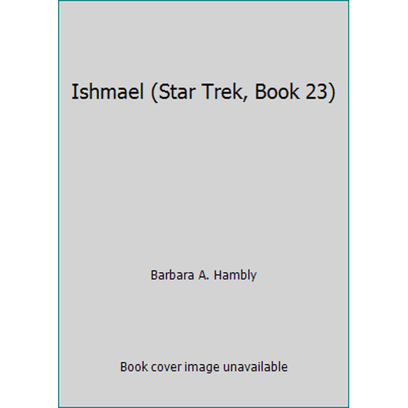 Pre-Owned Ishmael (Star Trek, Book 23) (Paperback) 067173587X 9780671735876