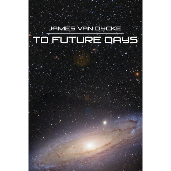 To Future Days (Paperback)