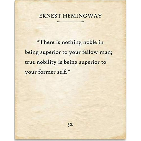 Ernest Hemingway - There Is Nothing Noble In Being Superior - Book Page Quote Art Print - 11x14 Unframed Typography Book Page Print - Great Gift for Book Lovers