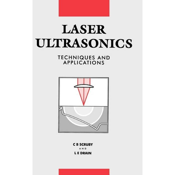 Laser Ultrasonics Techniques and Applications, (Hardcover)