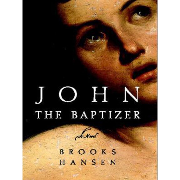 Pre-Owned John the Baptizer (Hardcover) 0393069478 9780393069471