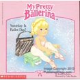 thumbnail image 1 of Pre-Owned My Pretty Ballerina: Saturday Is Ballet Day! : Saturday Is Ballet Day, 1 of 1