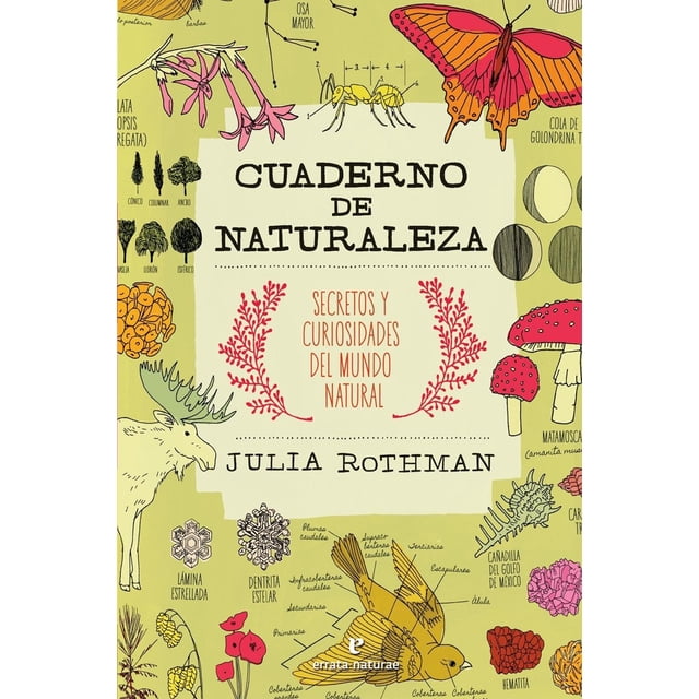 Libro Cuaderno De Naturaleza Tapa Blanda, Autor Julia Rothman, Editorial Errata Naturae Editores