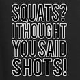 thumbnail image 5 of Wild Bobby Squats? I Thought You Said Shots! Gym/Workout Unisex Graphic Hoodie Sweatshirt, Black, Small, 5 of 5