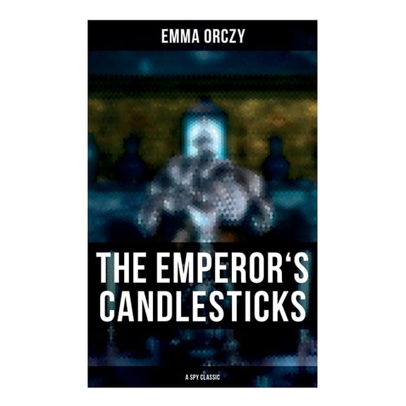 THE EMPEROR'S CANDLESTICKS (A Spy Classic), (Paperback)