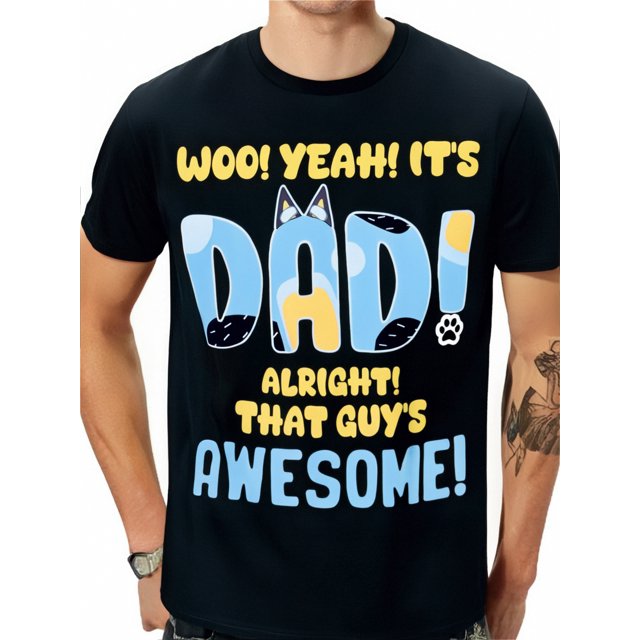 Woo It's Dad Alright - Camiseta con dibujo de animalito, genial para ese tipo, cómoda, para deportes de ocio, regalo de Halloween y Navidad para adultos, hombres, mujeres, adolescentes, jóvenes