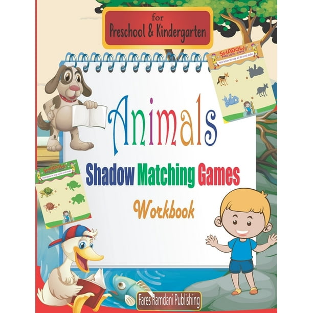 Animals Shadow Matching Games Workbook for Preschool & Kindergarten: Shadow Matching Games Book for kids, for Animals Shadow Matching Games Workbook for Preschool & Kindergarten: Shadow Matching Games Book for kids, for