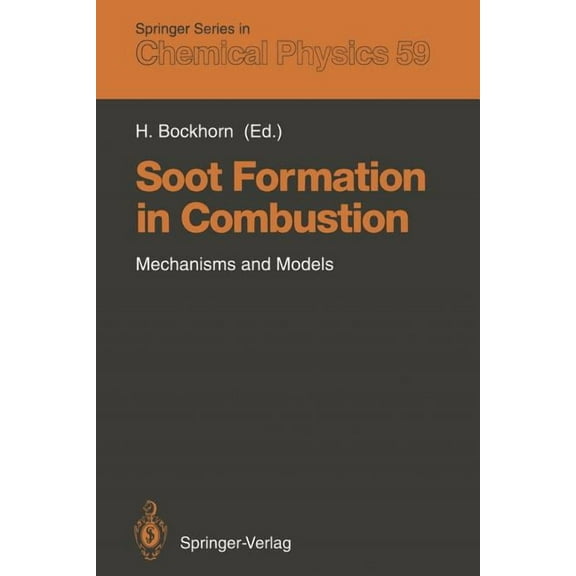 Springer Chemical Physics Soot Formation in Combustion: Mechanisms and Models, Book 59, (Paperback)