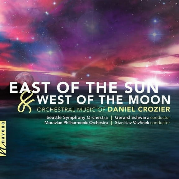 Crozier / Seattle Symphony Orch / Vavrinek - East of the Sun & West of the Moon - Music & Performance - CD