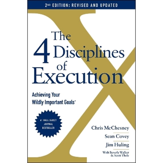 Pre-Owned The 4 Disciplines of Execution: Revised and Updated: Achieving Your Wildly Important Goals (Paperback) 1398506664 9781398506664