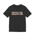thumbnail image 3 of Sechzig. cute German Birthday 60th Geburtstagsfeier party Unisex T-shirt, 3 of 7