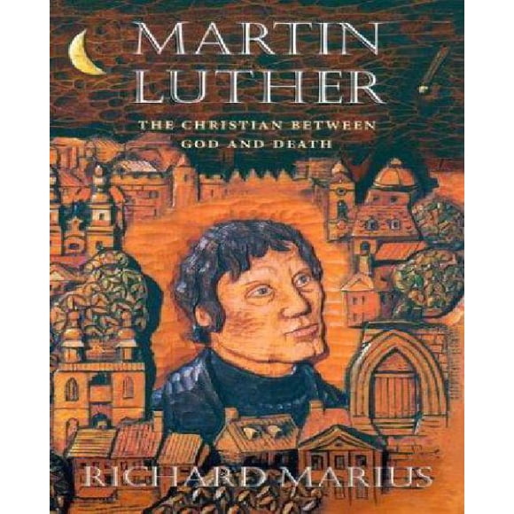 Martin Luther, le Chrétien entre Dieu et la Mort