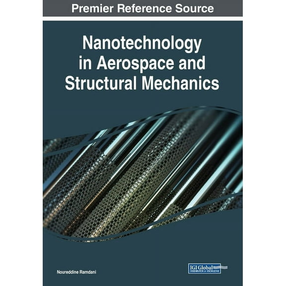 Nanotechnology in Aerospace and Structural Mechanics, (Paperback)