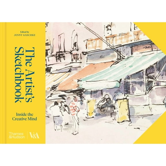 V&a Museum The Artist's Sketchbook: Inside the Creative Mind, (Hardcover)