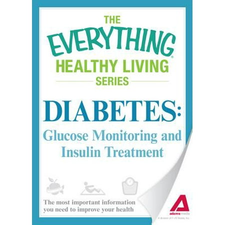 Diabetes: Glucose Monitoring and Insulin Treatment -
