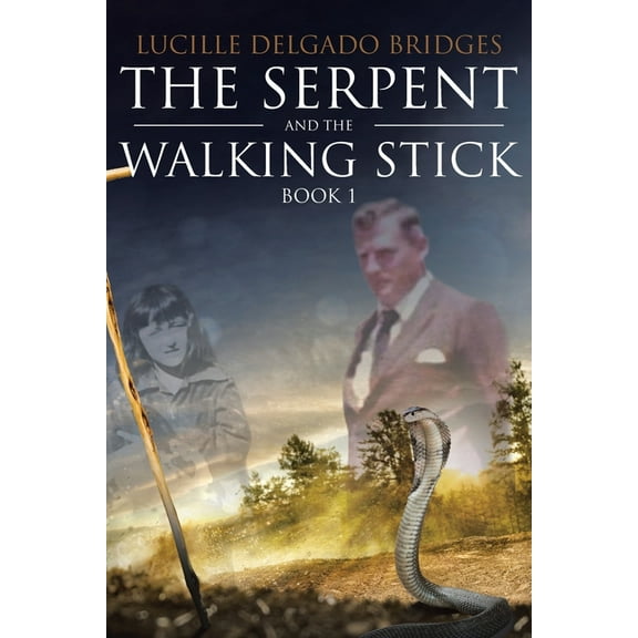 The Serpent and the Walking Stick: Book 1, (Paperback)
