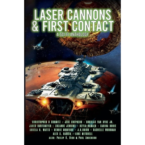 Laser Cannons & First Contact (a Sci-Fi Anthology), (Paperback)