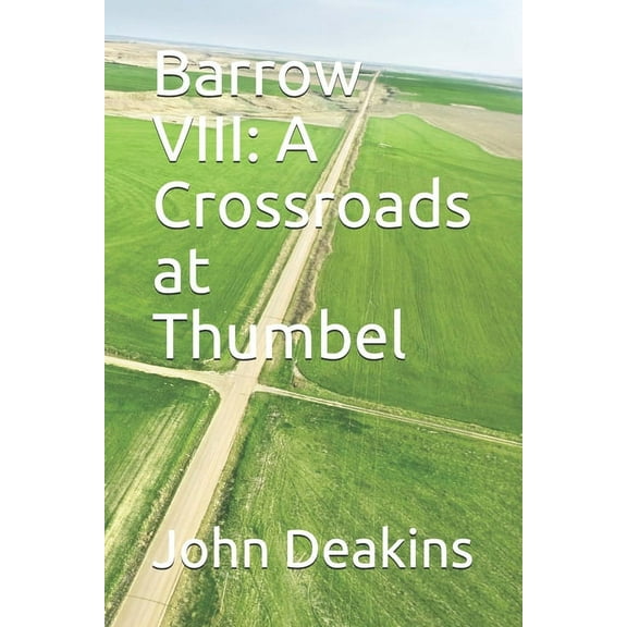 Barrow VIII: A Crossroads at Thumbel (Paperback)