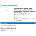 thumbnail image 2 of Auxiliary Cooler Passenger Side to Transmission Auto Trans Oil Cooler Hose Assembly - Compatible with 2001 - 2004 Ford Explorer Sport Trac 2002 2003, 2 of 2