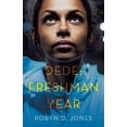 thumbnail image 1 of Pre-Owned Dede: Freshman Year -- Robyn D. Jones, 1 of 1