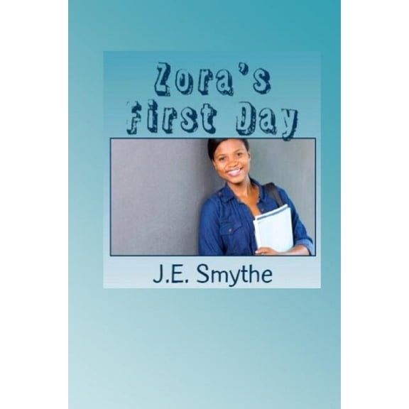 Zora's First Day (Paperback)