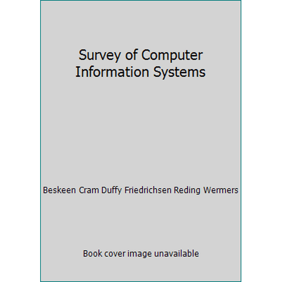 Pre-Owned Survey of Computer Information Systems (Unknown) 1305007190 9781305007192