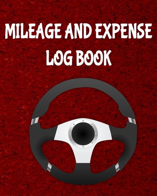 Mileage and Expense Log Book 8" x 10" Mileage and Gas Expense Tracker