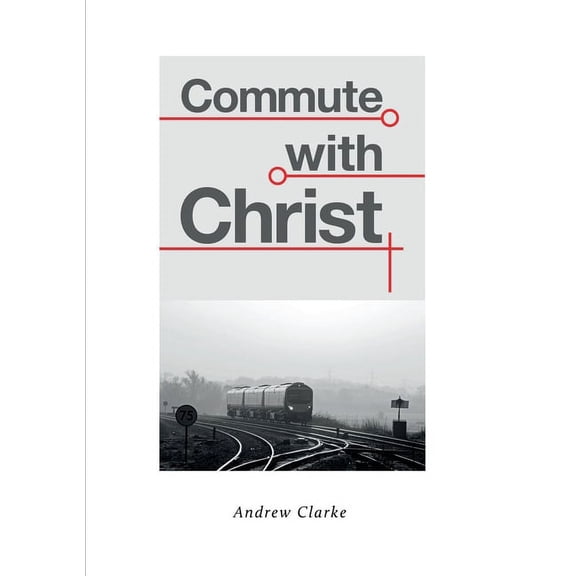 Commute With Christ, (Paperback)