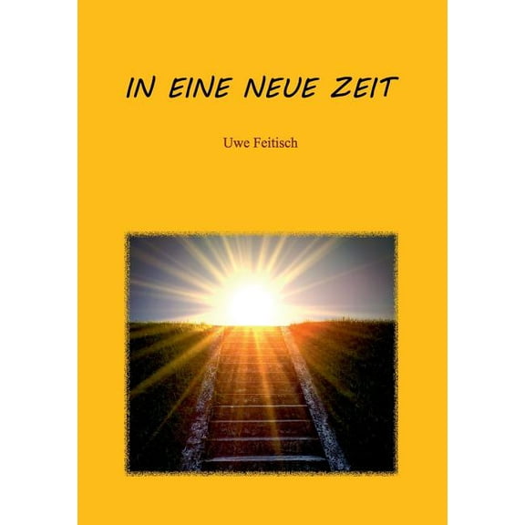 In eine Neue Zeit, (Paperback)