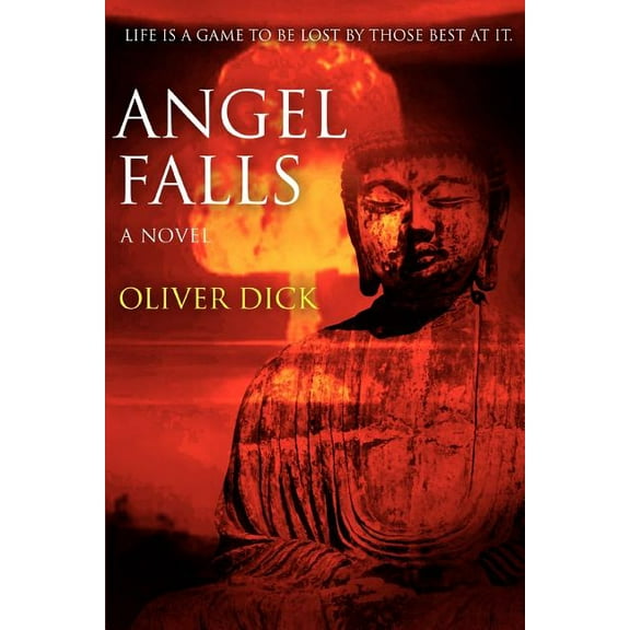 Angel Falls : Life Is a Game to Be Lost by Those Best at It.