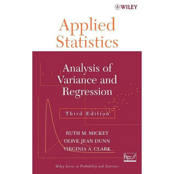 Wiley Probability and Statistics Applied Statistics: Analysis of Variance and Regression, Book 365, (Hardcover)