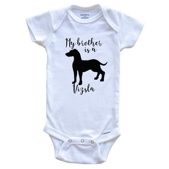 My Brother Is A Vizsla Cute Dog Baby Bodysuit - Vizsla One Piece Baby Bodysuit, 0-3 Months White