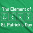thumbnail image 2 of Mens The Element Of Saint Patricks Day T Shirt Funny Lucky Pattys Tee Cool Green Graphic Tees, 2 of 9