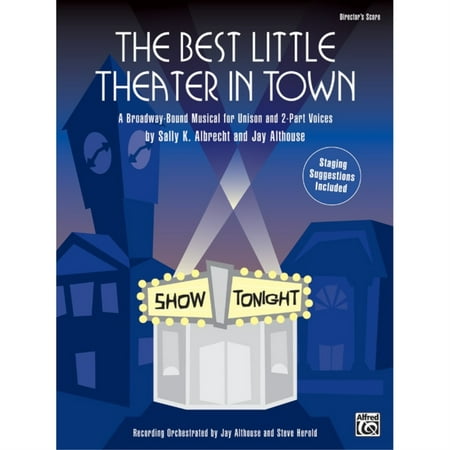 The Best Little Theater in Town - By Sally K. Albrecht and Jay (The Best Little Bookshop In Town)