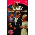 thumbnail image 1 of Pre-Owned Suddenly, Annie's Father: And Baby Makes Three: The Next Generation (Paperback) by Sherryl Woods, 1 of 1