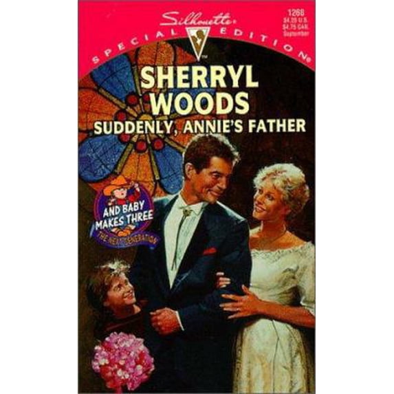 Pre-Owned Suddenly, Annie's Father: And Baby Makes Three: The Next Generation (Paperback) by Sherryl Woods